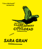 Claire DeWitt and the City of the Dead