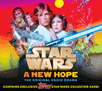 Star Wars: A New Hope - The Original Radio Drama, Topps "Light Side" Collector’s Edition 